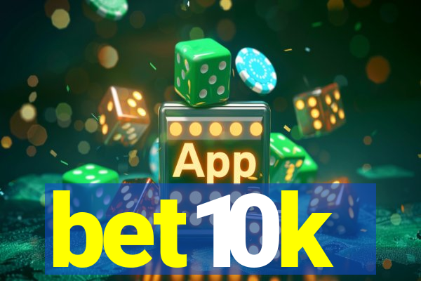 bet10k