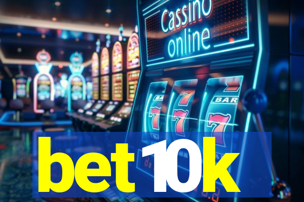 bet10k