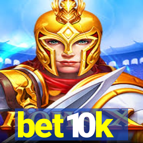 bet10k