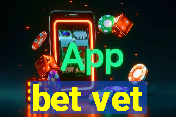 bet vet