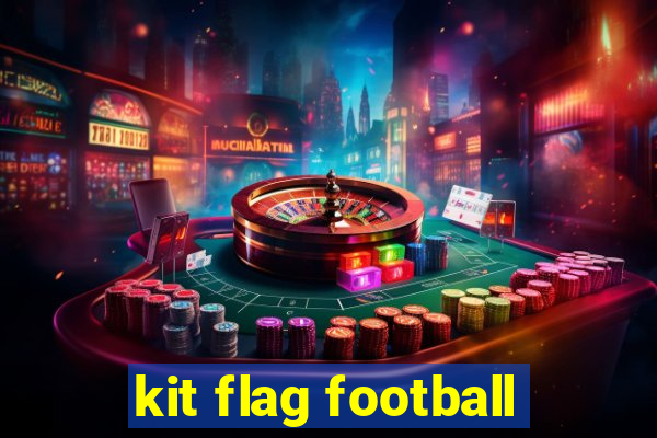 kit flag football