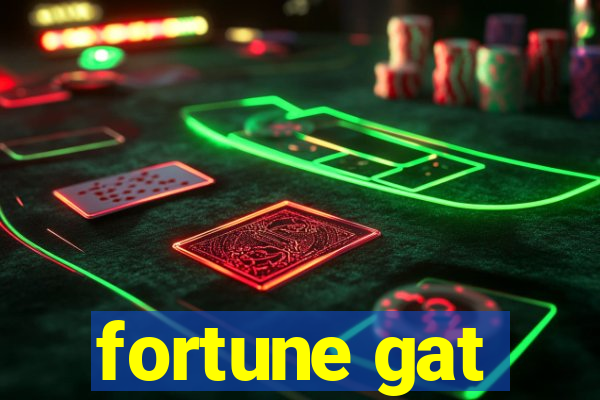 fortune gat