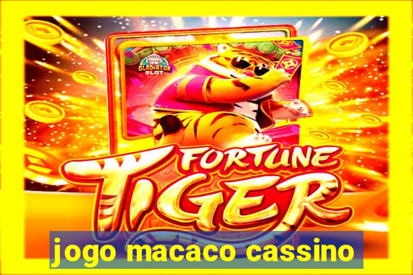 jogo macaco cassino