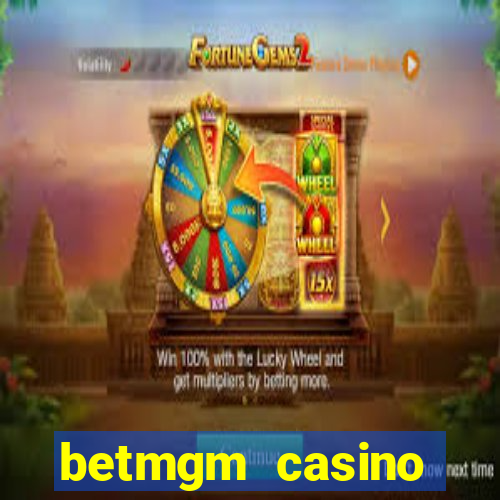 betmgm casino ontario bonus