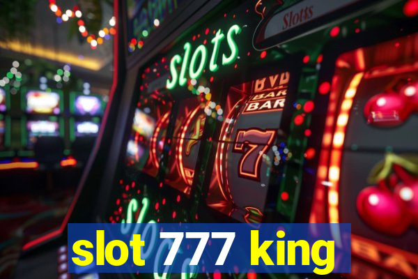 slot 777 king