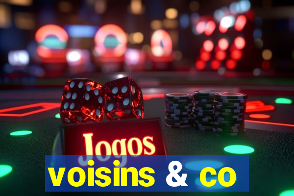 voisins & co