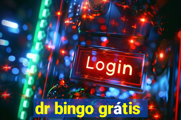 dr bingo grátis