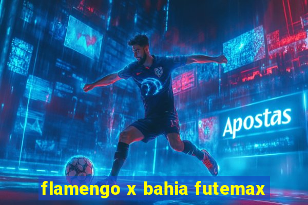 flamengo x bahia futemax