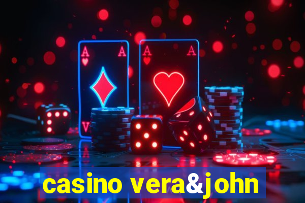 casino vera&john