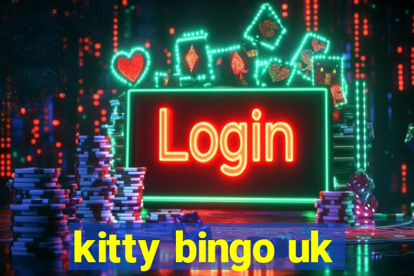 kitty bingo uk