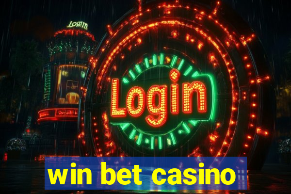 win bet casino