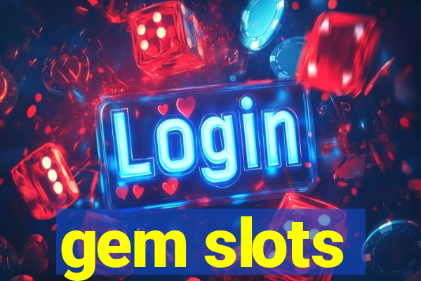 gem slots