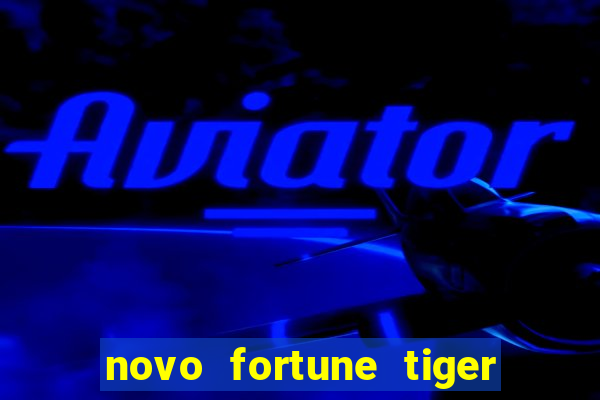 novo fortune tiger 2 demo