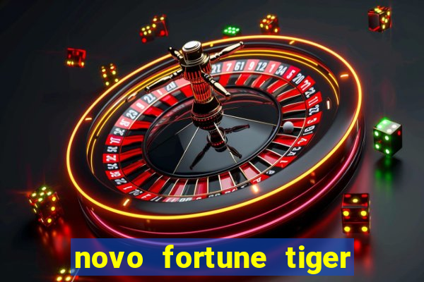 novo fortune tiger 2 demo