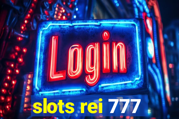 slots rei 777