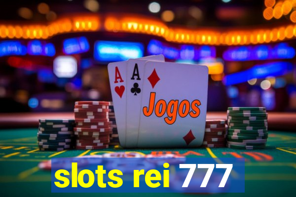 slots rei 777