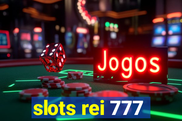 slots rei 777