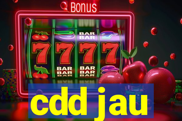 cdd jau