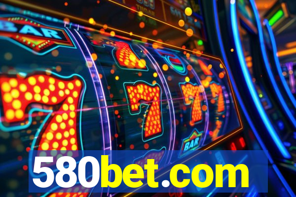 580bet.com