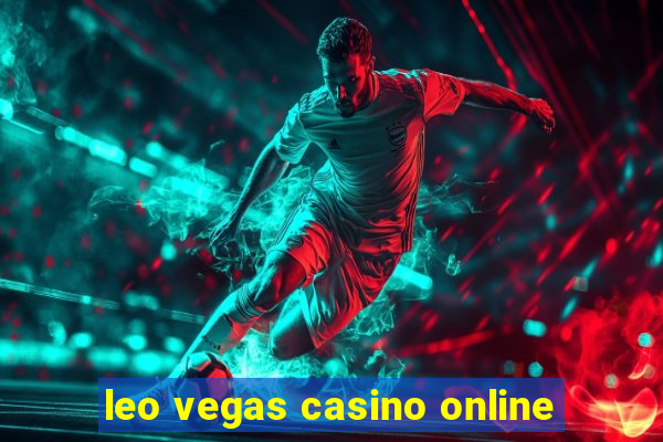 leo vegas casino online