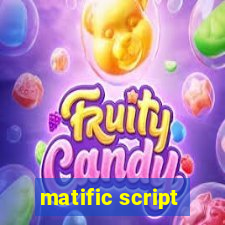 matific script