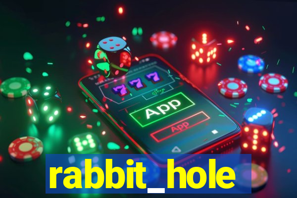 rabbit_hole