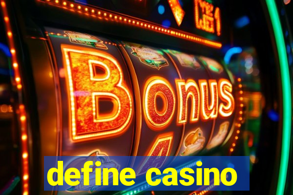 define casino