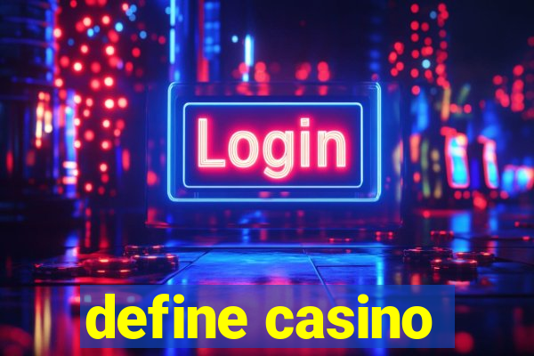 define casino