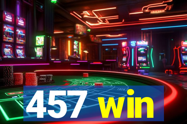 457 win