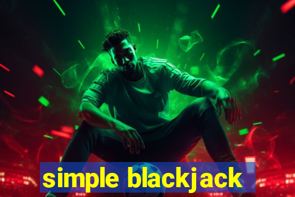 simple blackjack