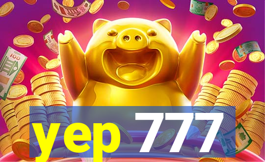 yep 777