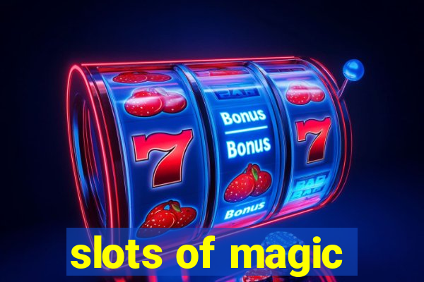 slots of magic