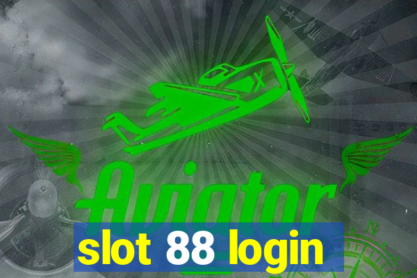 slot 88 login