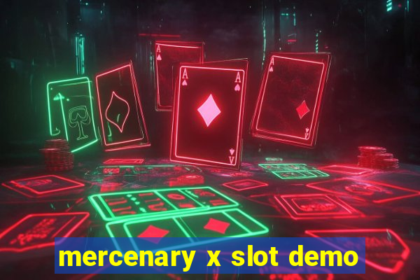 mercenary x slot demo