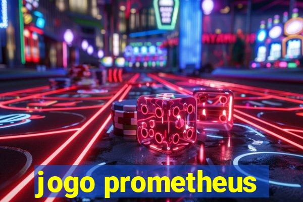 jogo prometheus