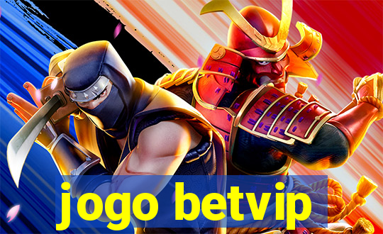 jogo betvip