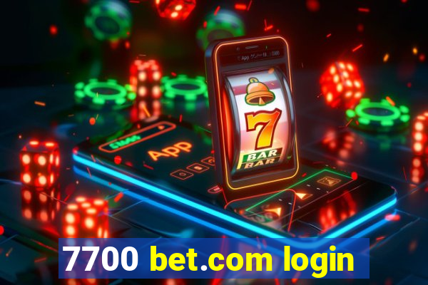 7700 bet.com login