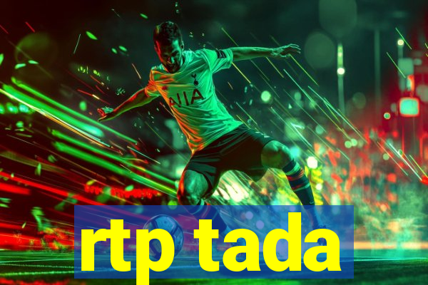 rtp tada