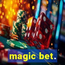 magic bet.