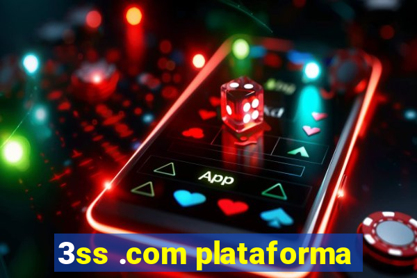 3ss .com plataforma