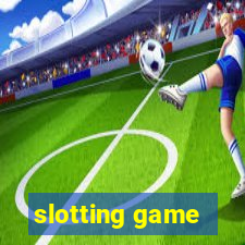 slotting game