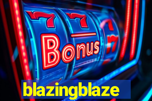 blazingblaze