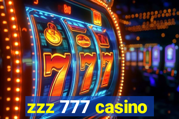 zzz 777 casino