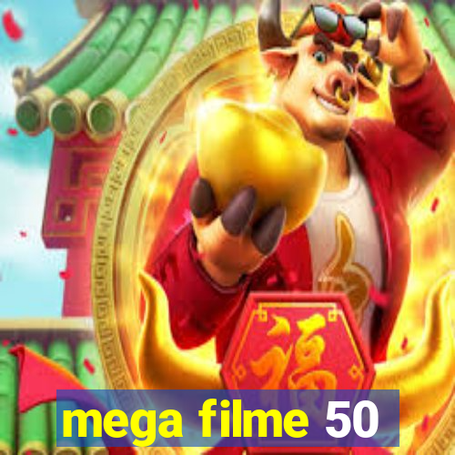 mega filme 50