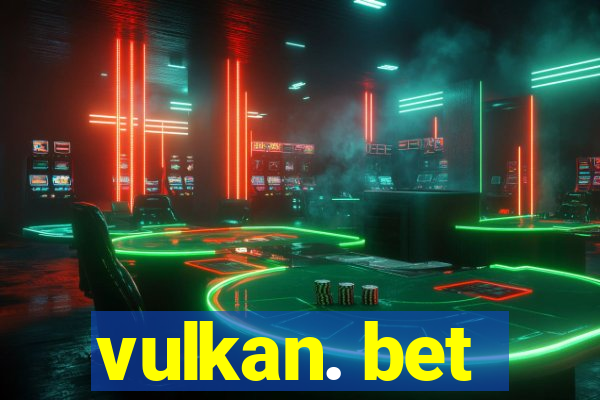 vulkan. bet