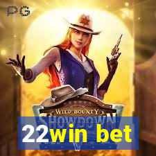 22win bet