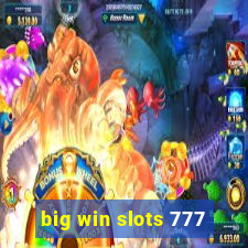 big win slots 777