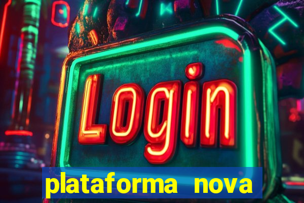 plataforma nova pagando bet