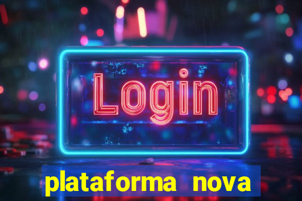 plataforma nova pagando bet