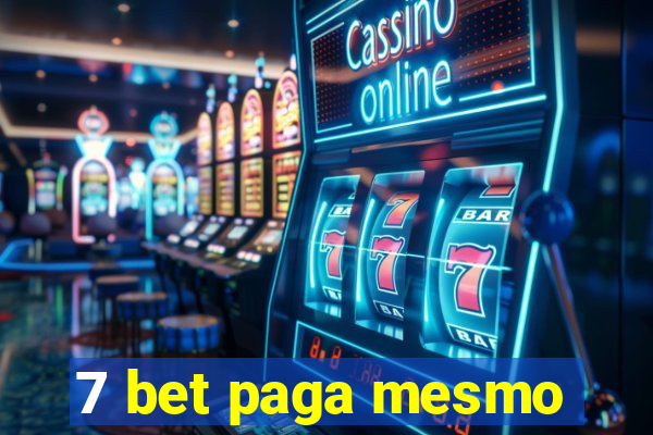 7 bet paga mesmo